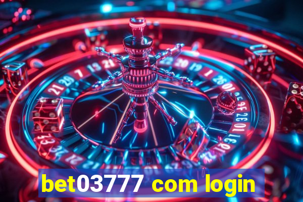 bet03777 com login